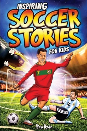 Soccer History For Kids with Illustrations (Everything Soccer